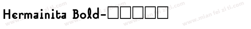 Hermainita Bold字体转换